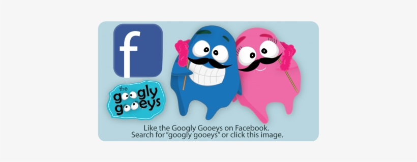 Yes, We Have A Facebook Page - Googly Gooeys, transparent png download