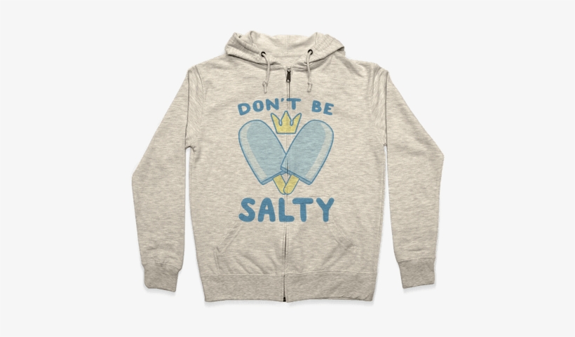 Don't Be Salty - Dog Ghost Hoodie: Funny Hoodie From Lookhuman. Funny, transparent png download