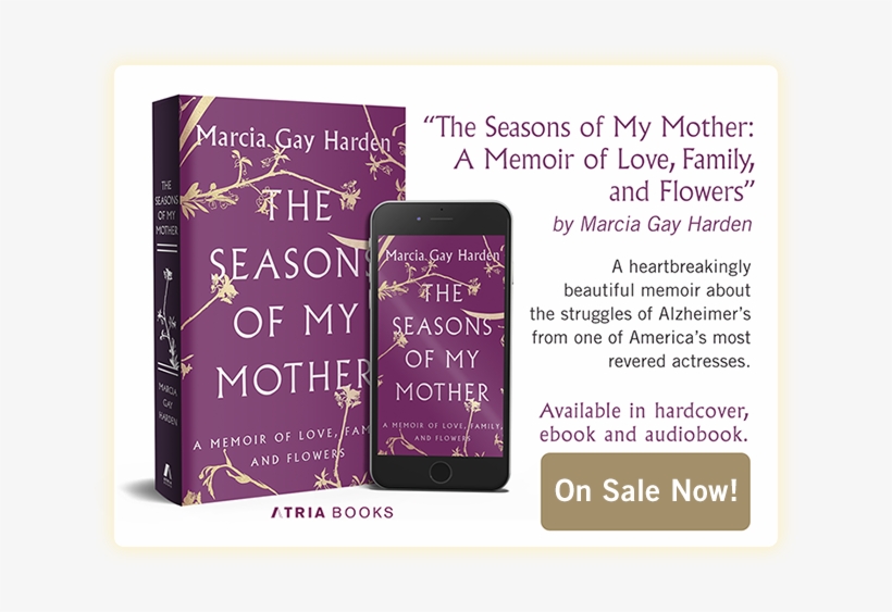 'seasons Of My Mother' By Marcia Gay Harden, Available - Smartphone, transparent png download