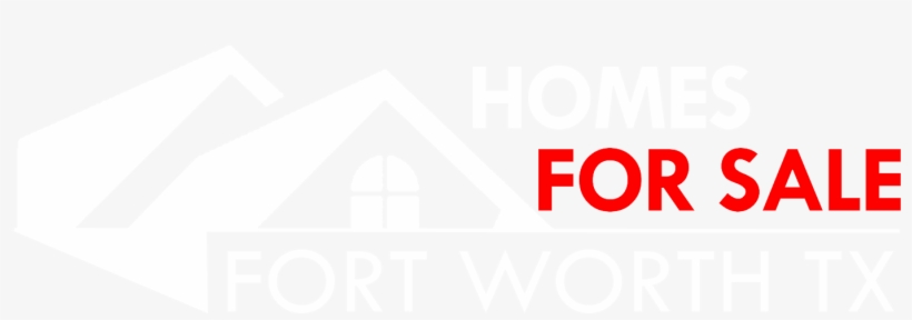 Homes For Sale In Fort Worth Texas - Graphic Design, transparent png download
