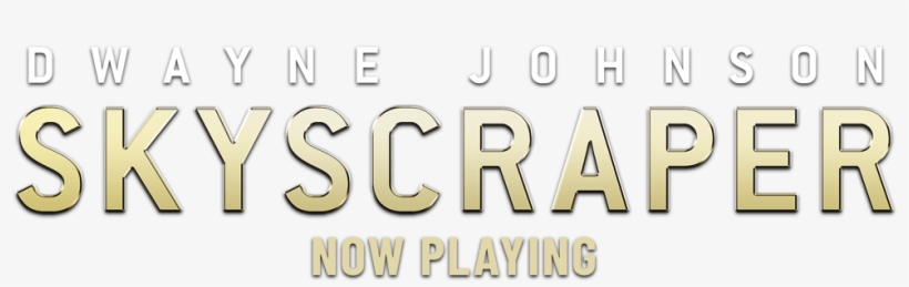 Dwayne Johnson Skyscraper Now Playing - Dwayne Johnson, transparent png download