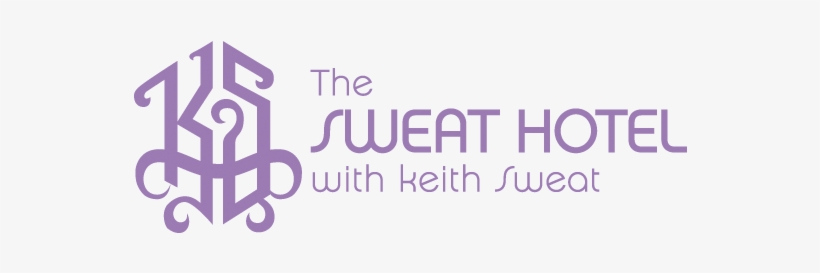 Listen To Sweat Hotel With Keith Sweat Live - Sweat Hotel With Keith Sweat, transparent png download