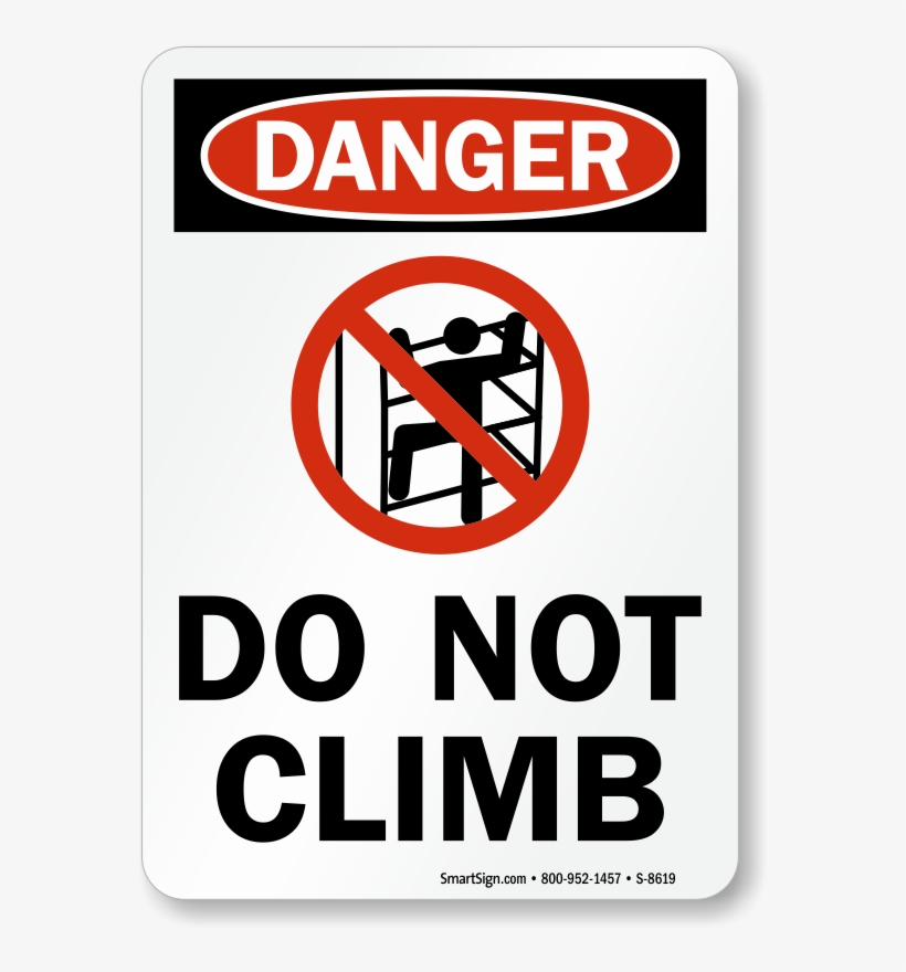 Zoom, Price, Buy - Do Not Climb Warning Sign, transparent png download