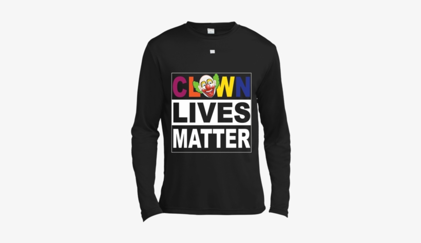Clown Lives Matter T Shirt Happy Red Nose Clown Parody - Bunkieshop Clown Lives Matter T Shirt Happy Red Nose, transparent png download
