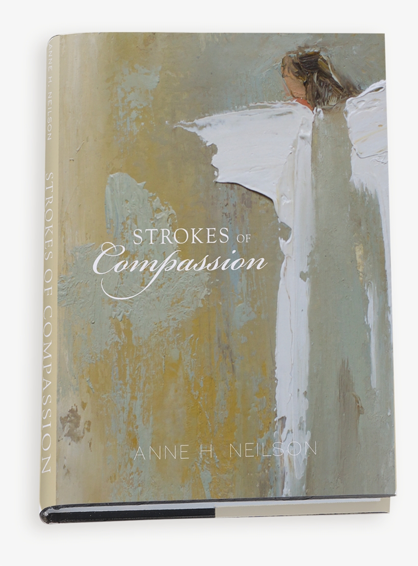 Strokes Of Compassion Is A Beautiful 9 X 12 Coffee - Anne Neilson Book Strokes Of Compassion, transparent png download