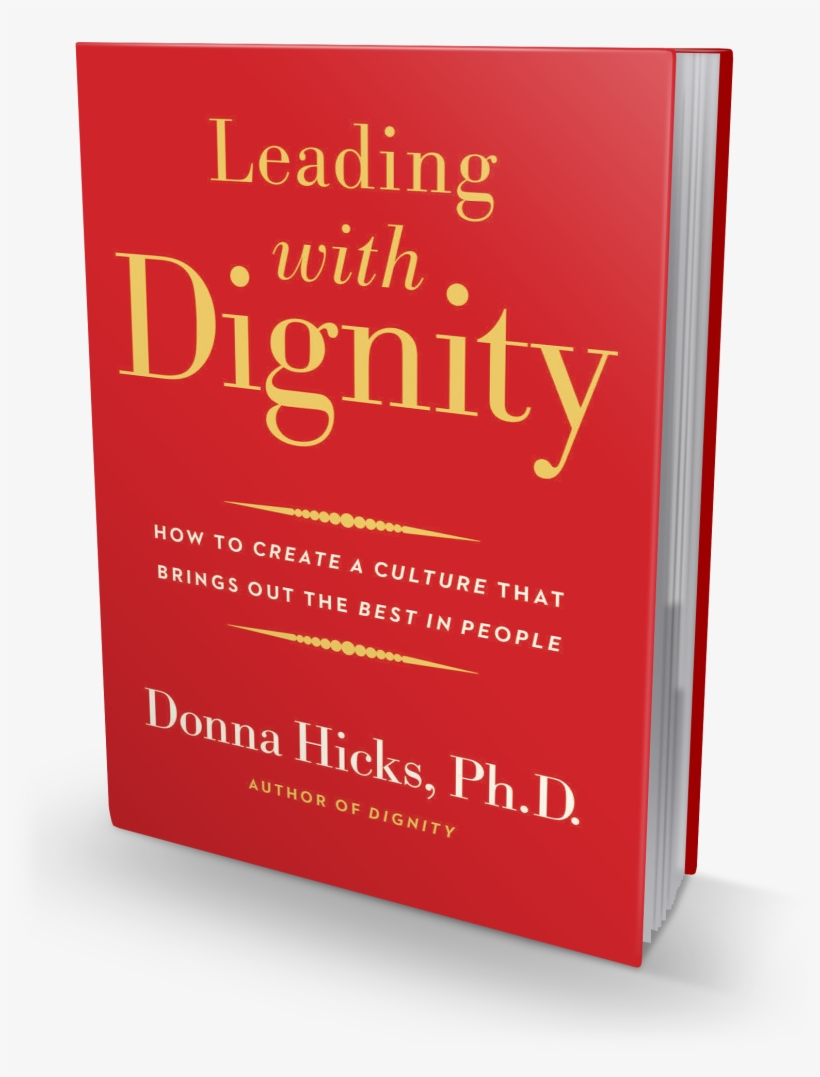 Leading With Dignity Book Cover - Leading With Dignity: How To Create A Culture That, transparent png download