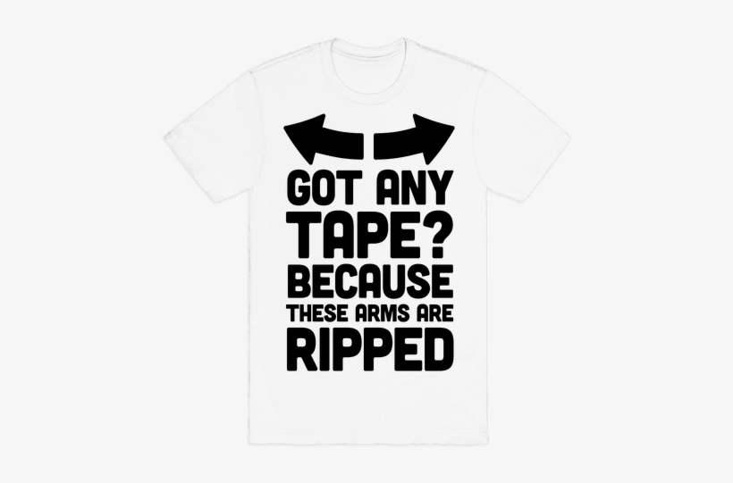Because These Arms Are Ripped Mens T-shirt - Active Shirt, transparent png download