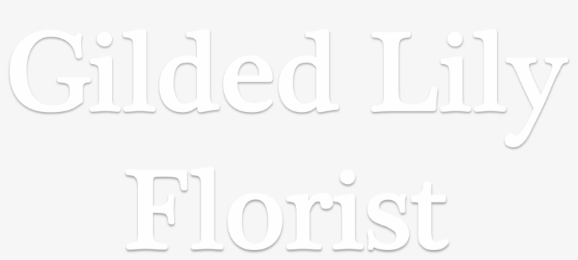 Gilded Lily Florist - Calligraphy, transparent png download