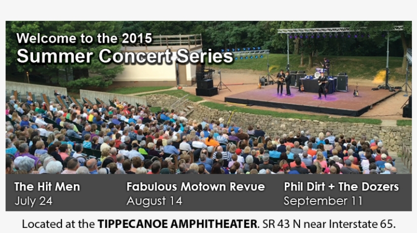 Welcome To The 2015 Summer Concert Series At The Tippecanoe - Tippecanoe County Amphitheater Park, transparent png download