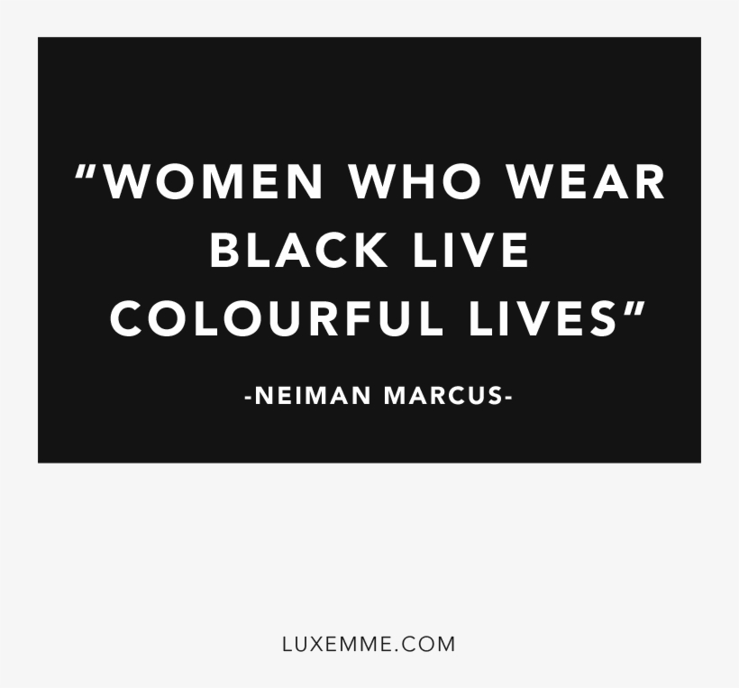 "women Who Wear Black Live Colourful Lives" - Poster, transparent png download