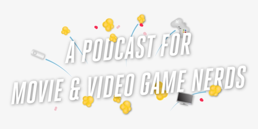 Popcorn & Nerds Podcast Copy 2 - Popcorn & Nerds, transparent png download