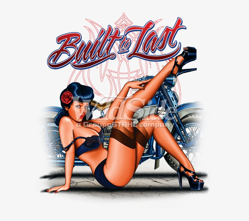 Built To Last - Pin Up Motorcycle, transparent png download