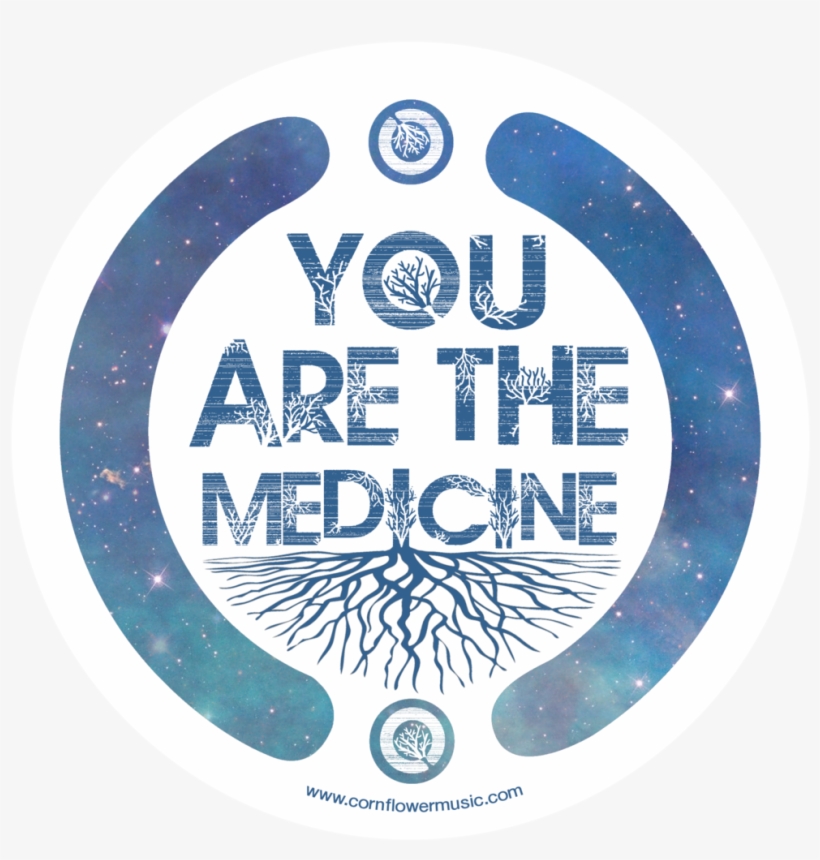 You Are The Medicine [stickers], transparent png download