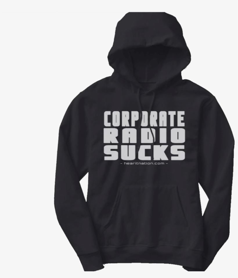 Corporate Radio Sucks Black Hoodie - Hoodie, transparent png download