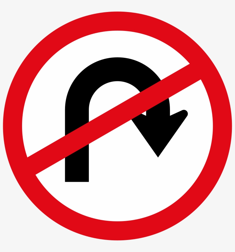 U-turn Prohibited Sign - Traffic Signs South Africa, transparent png download