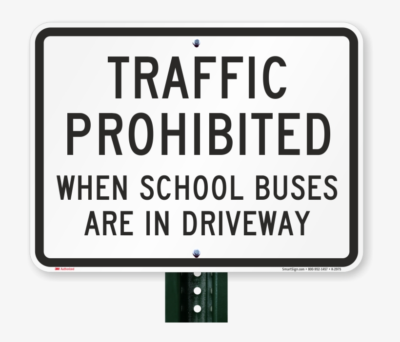 Traffic Prohibited School Buses Driveway Sign Unmuffled Engine