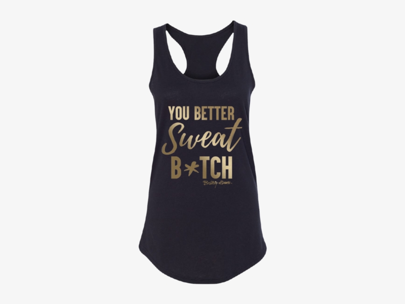 Sweat B*tch - Shirt, transparent png download