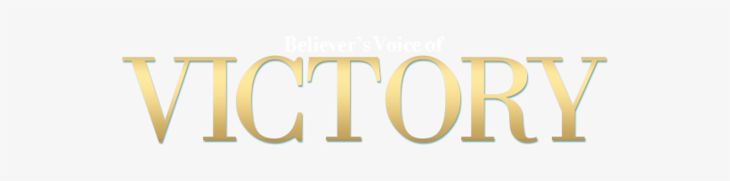 Believers Voice Of Victory - Graphics, transparent png download