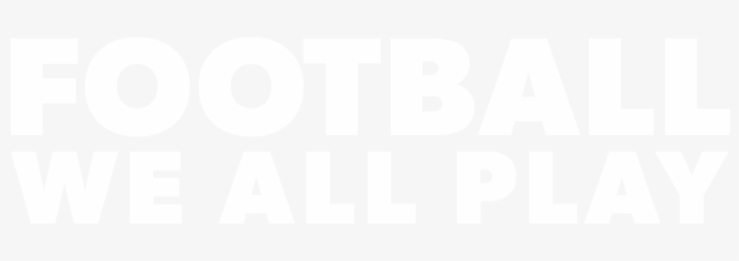 Football We All Play Lockup White, transparent png download