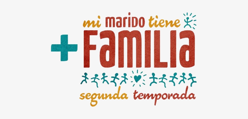 Mi Marido Tiene Más Familia - Mi Marido Tiene Mas Familia, transparent png download