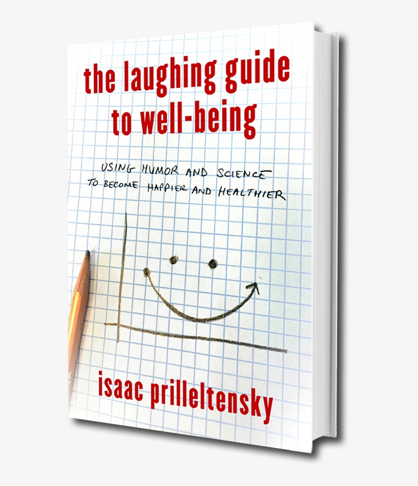 Blank White Book The Laughing Guide To Well Being - Laughing Guide To Well-being By Isaac Prilleltensky, transparent png download
