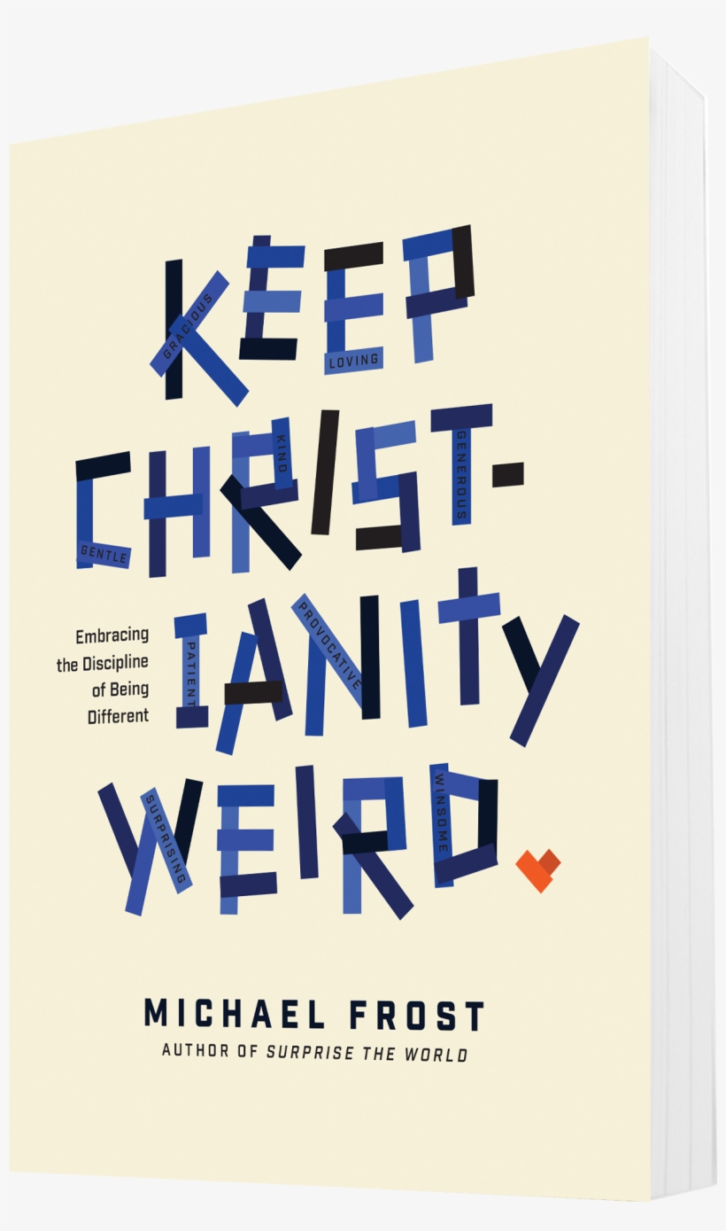 Keep Christianity Weird, transparent png download