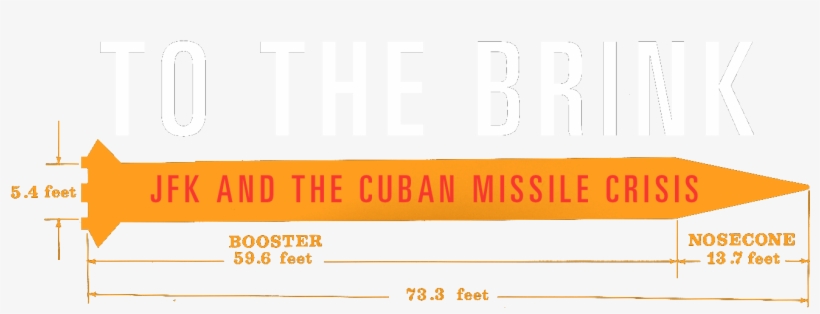 To The Brink - Cuban Missile Crisis Transparent, transparent png download
