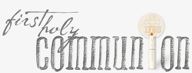 A Trip To My Sister's House Would Never Be Complete - 1st Holy Communion Text Png, transparent png download