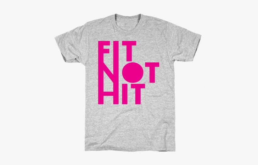 Fit Not Hit Tee - Doctor Shirt, transparent png download