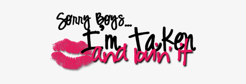 Http - //dl - Glitter Graphics - Go To Www - Glitter - Sorry Boys Im Taken, transparent png download