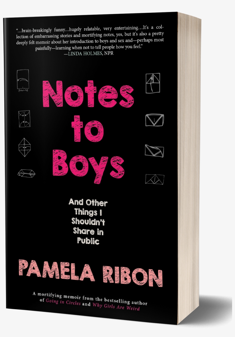 Notes To Boys - Notes To Boys By Pamela Ribon, transparent png download