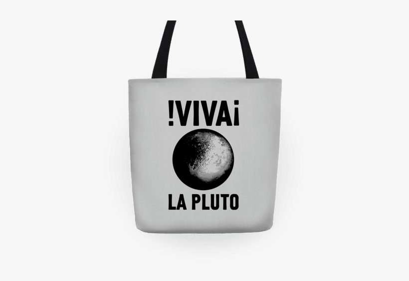 Viva La Pluto Tote - Viva La Pluto Shirt, transparent png download