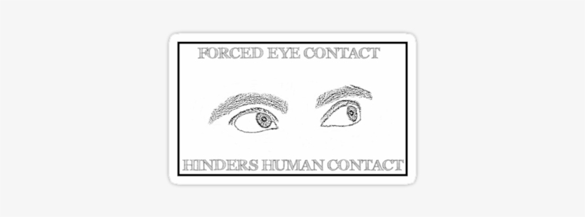 A Drawing Of Eyes Looking Away With The Caption Forced - Aba Therapy Is Abuse, transparent png download