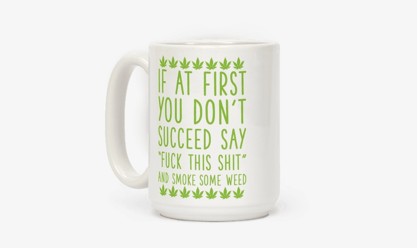 Smoke Some Weed Coffee Mug - Possum Coffee, transparent png download