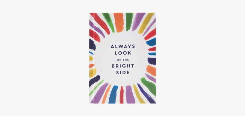 Always Look Bright Side 01 Png - Always Look On The Bright Side (hardcover), transparent png download