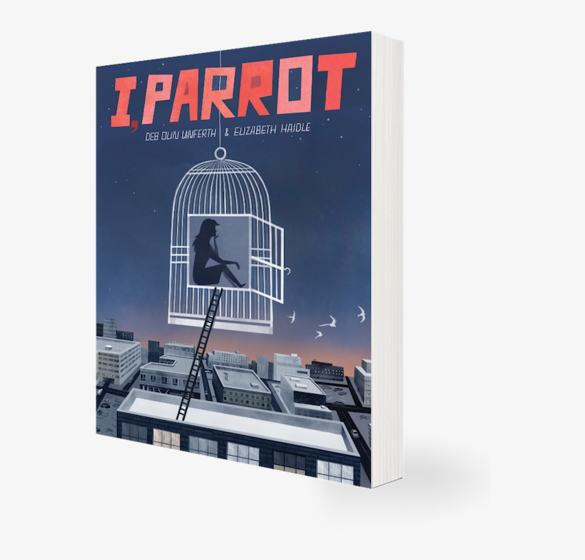 I, Parrot By Deb Olin Unferth And Elizabeth Haidle, transparent png download