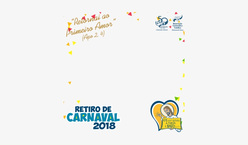 Experimente A Moldura Para Os Retiros De Carnavais - Retiro De Carnaval 2018 Rcc, transparent png download