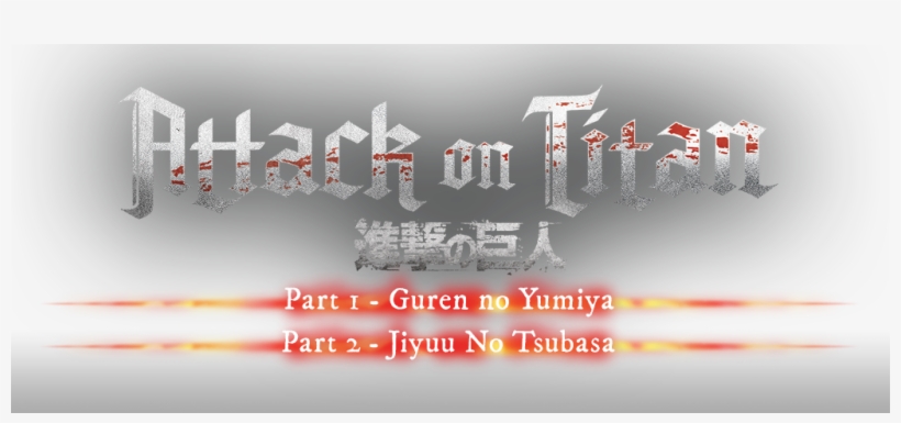 Watch The First Two Attack On Titan Compilation Movies, - Natewantstobattle / Great Escape (from Attack On Titan), transparent png download