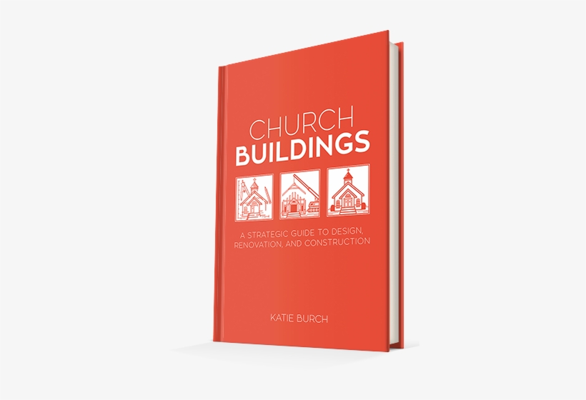 Order Church Buildings - Church Buildings: A Strategic Guide To Design, Renovation,, transparent png download