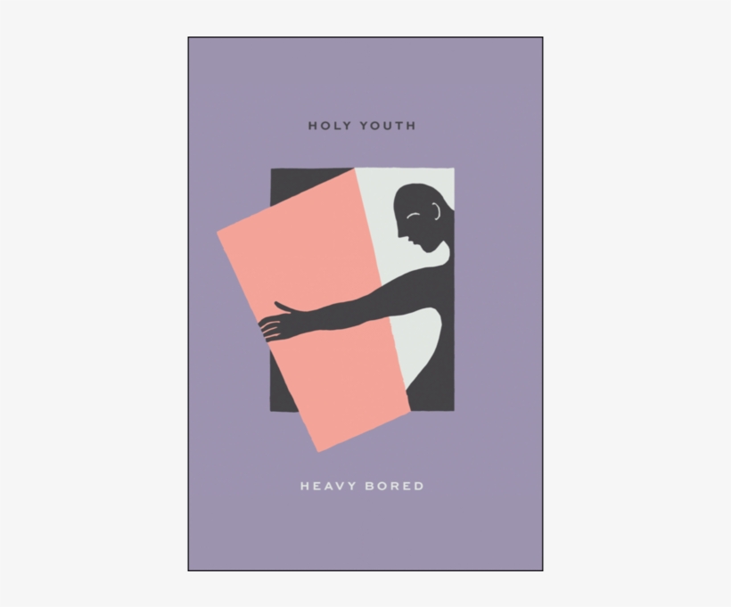 "heavy Bored" - Holy Youth, transparent png download