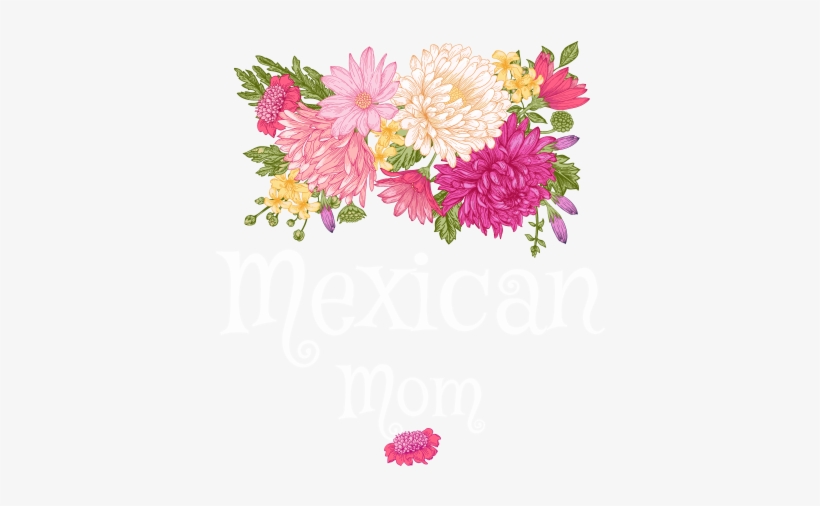 Garden Flowers Mexican Mom - Flower, transparent png download