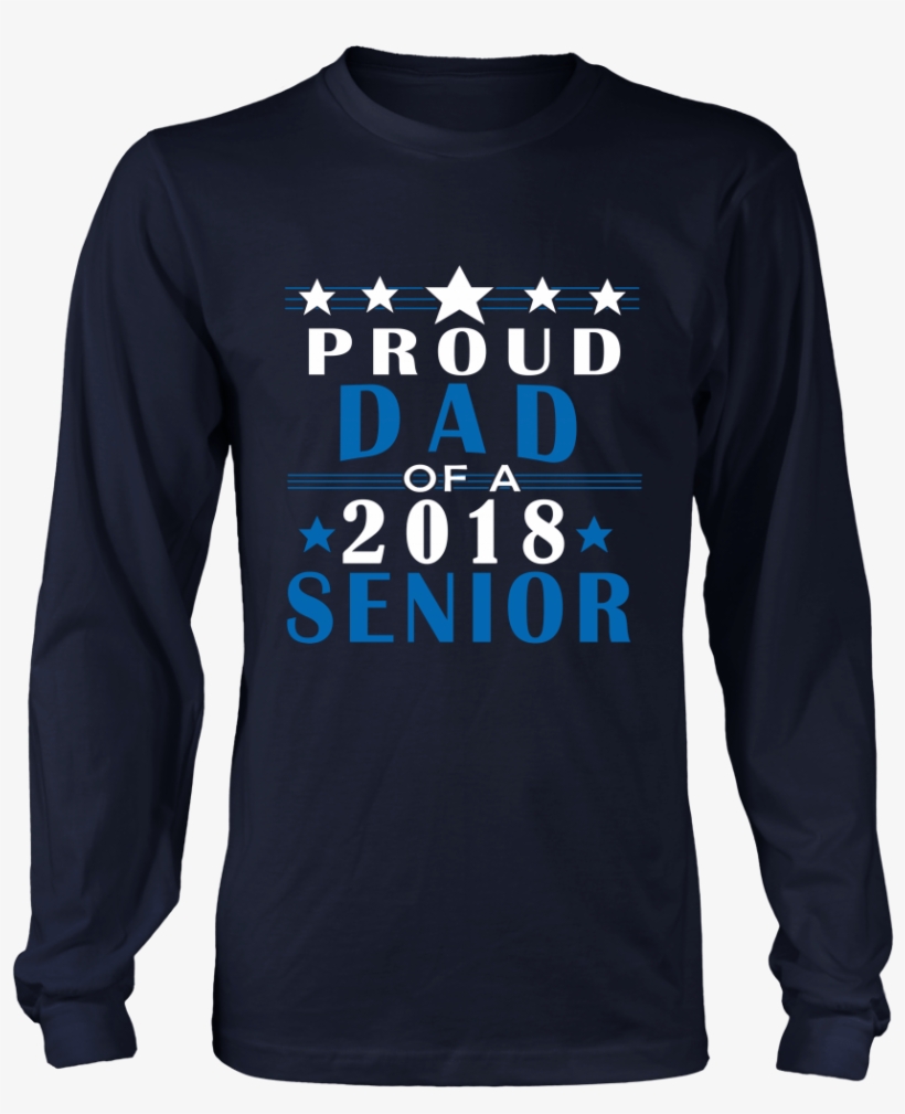 Proud Dad Of A 2018 Graduate, transparent png download