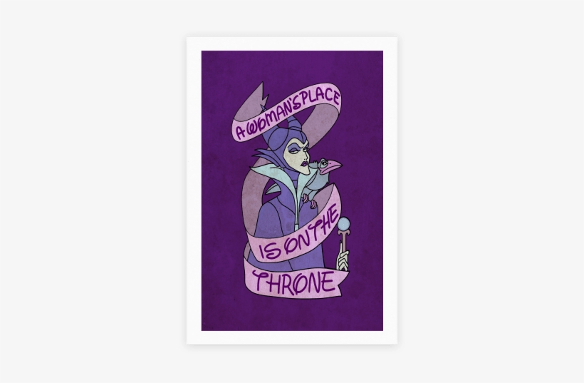 A Woman's Place Is On The Throne Poster - Maleficent, transparent png download