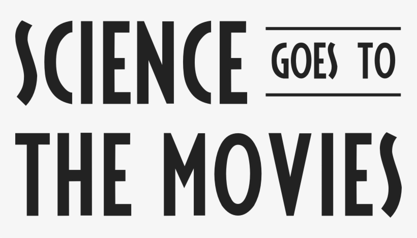 Logo That Says "science Goes To The Movies" - The Camfield, transparent png download