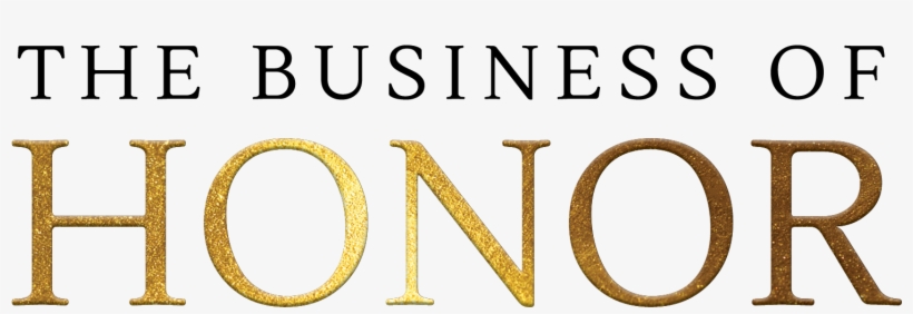 Business Of Honor Logo - Business Of Honor [book], transparent png download