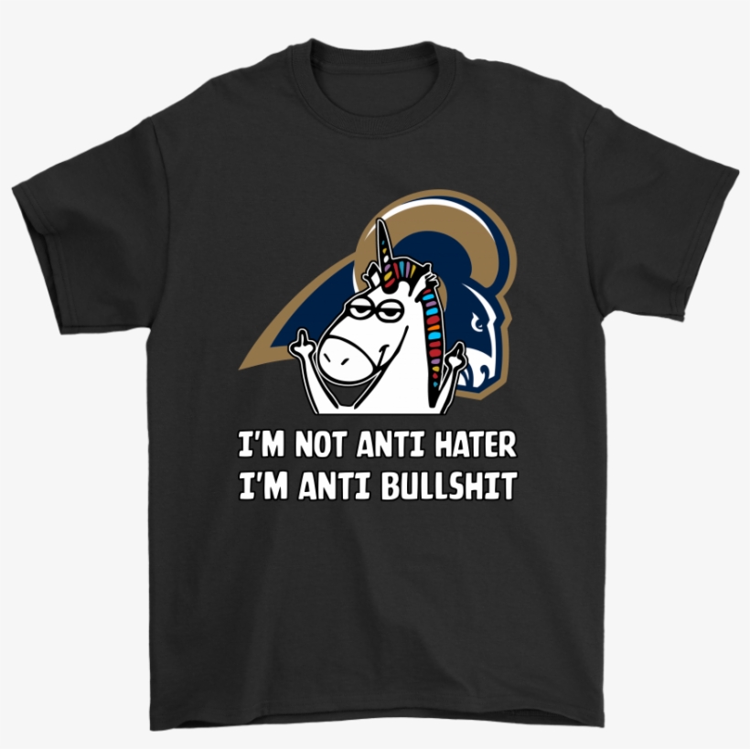 Los Angeles Rams I'm Not Anti Hater I'm Anti Bullshit - Have Trust Issues Fortnite, transparent png download