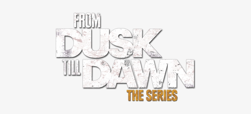 From Dusk Till Dawn Return Date - Dusk Till Dawn Season 3 Dvd Cover, transparent png download