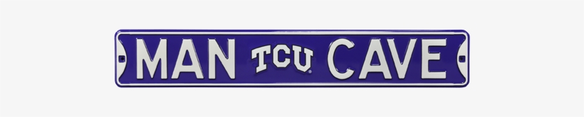 Tcu Horned Frogs “man Cave” Authentic Street Sign - Toronto Maple Leafs Man Cave Sign, transparent png download
