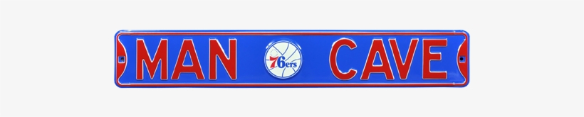 Philadelphia 76ers “man Cave” Authentic Street Sign - Man Cave Philadelphia 76ers Street Sign, transparent png download