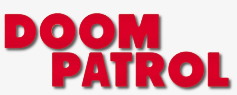 Doom Patrol Logo - All Of Gerard Way's Comic, transparent png download